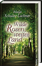 "Wilde Rosen - weites Land im Weltbildverlag"